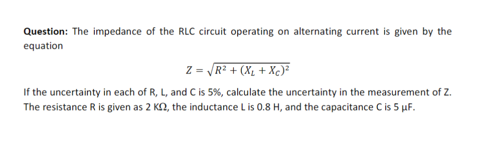 Solved Question: The impedance of the RLC circuit operating | Chegg.com