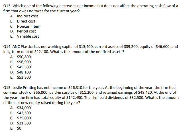 Solved Q13: Which one of the following decreases net income | Chegg.com