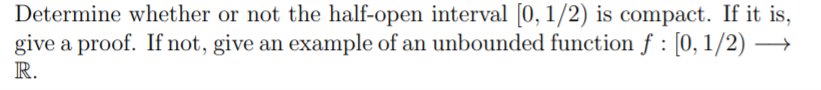 Solved Determine whether or not the half-open interval | Chegg.com