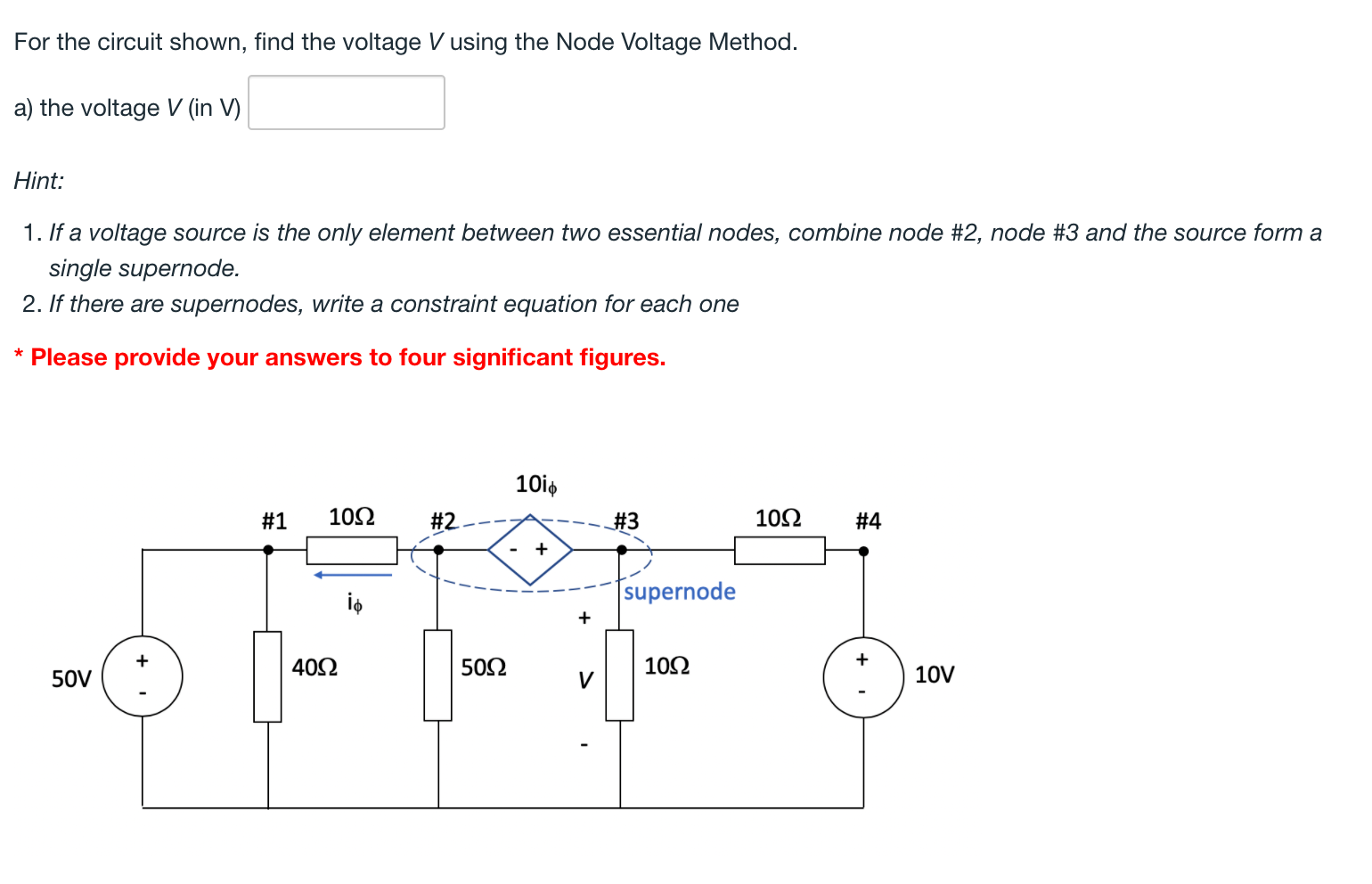 Solved For the circuit shown, find the voltage V using the | Chegg.com