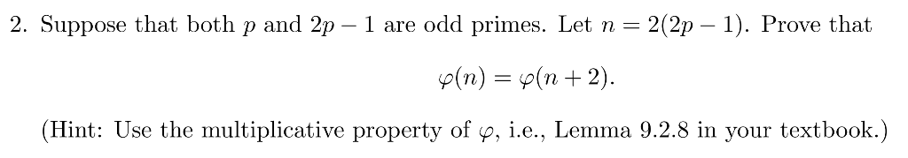 Solved 2 Suppose That Both P And 2p 1 Are Odd Primes Let N