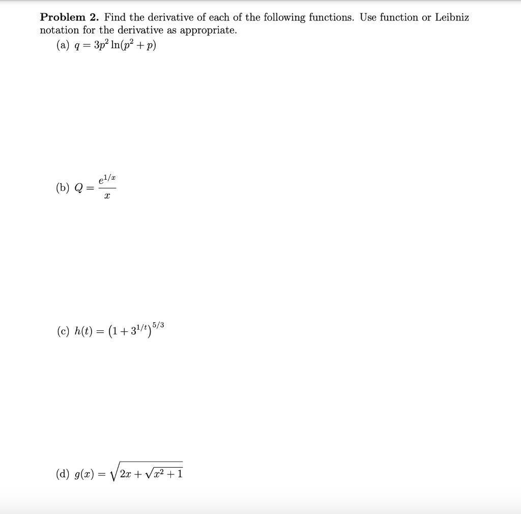 Solved Problem 2. Find the derivative of each of the | Chegg.com