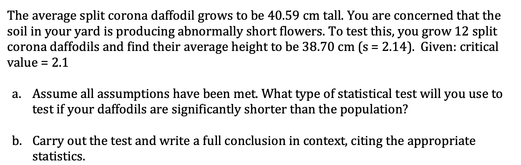 Solved The average split corona daffodil grows to be 40.59