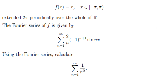 Solved f(x)=x,x∈[−π,π) extended 2π-periodically over the | Chegg.com