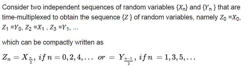 Solved Consider two independent sequences of random | Chegg.com
