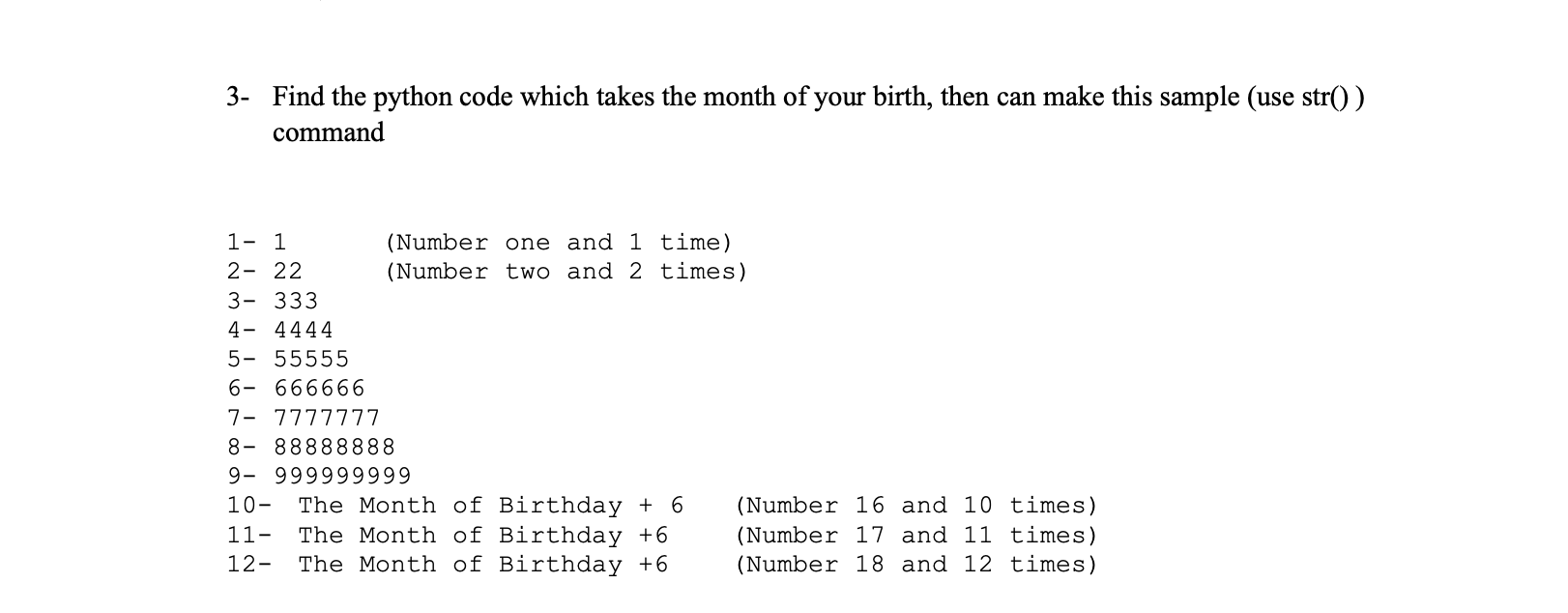 Solved 3- Find the python code which takes the month of your | Chegg.com