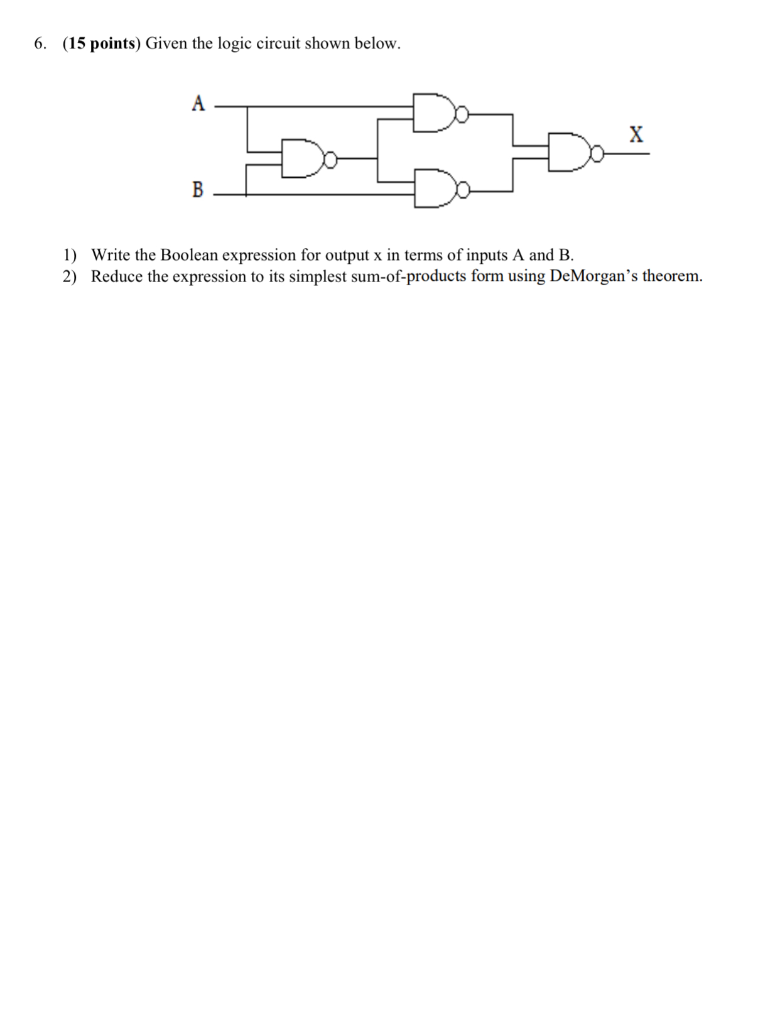 Solved 6. (15 points) Given the logic circuit shown below. A | Chegg.com