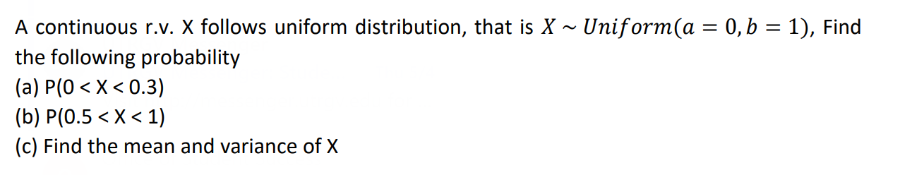 Solved A continuous r.v. X follows uniform distribution, | Chegg.com