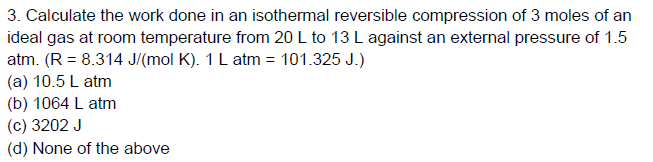 Solved 3. Calculate the work done in an isothermal | Chegg.com
