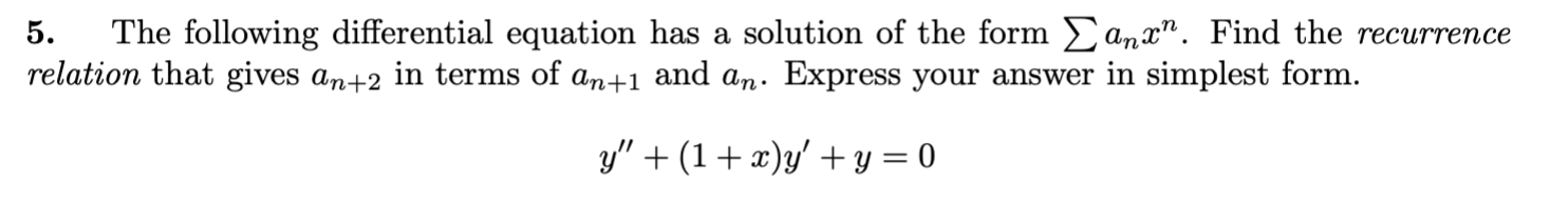 Solved 5. The following differential equation has a solution | Chegg.com