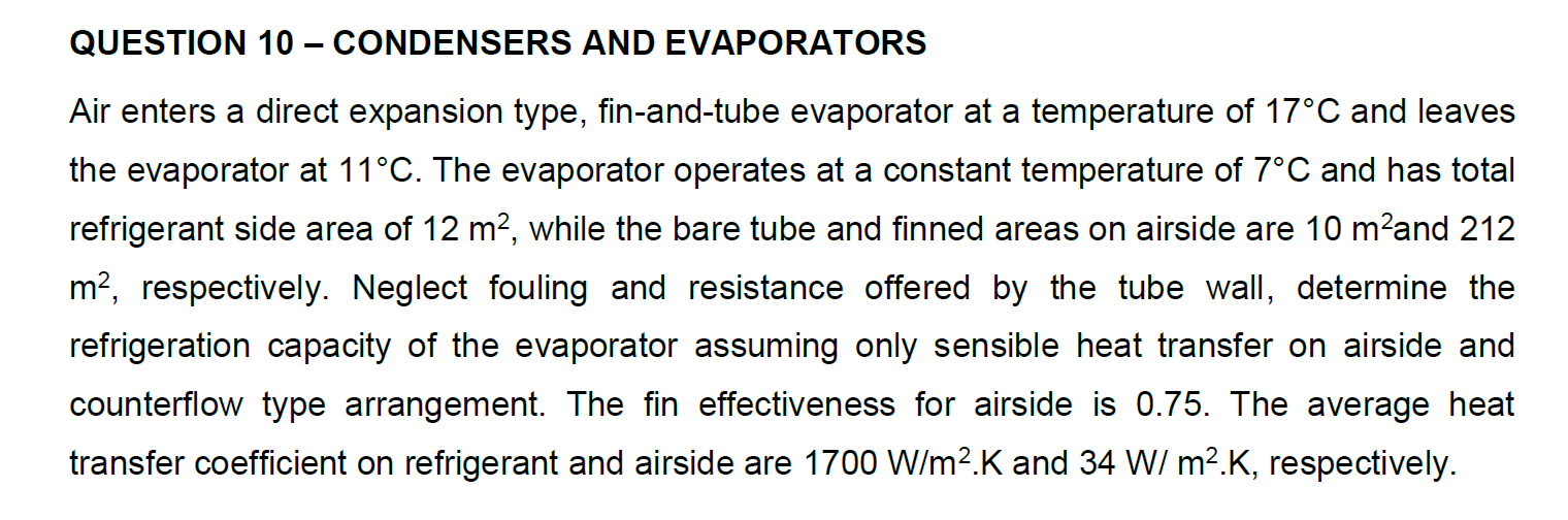 Solved QUESTION 10 CONDENSERS AND EVAPORATORS Air enters a