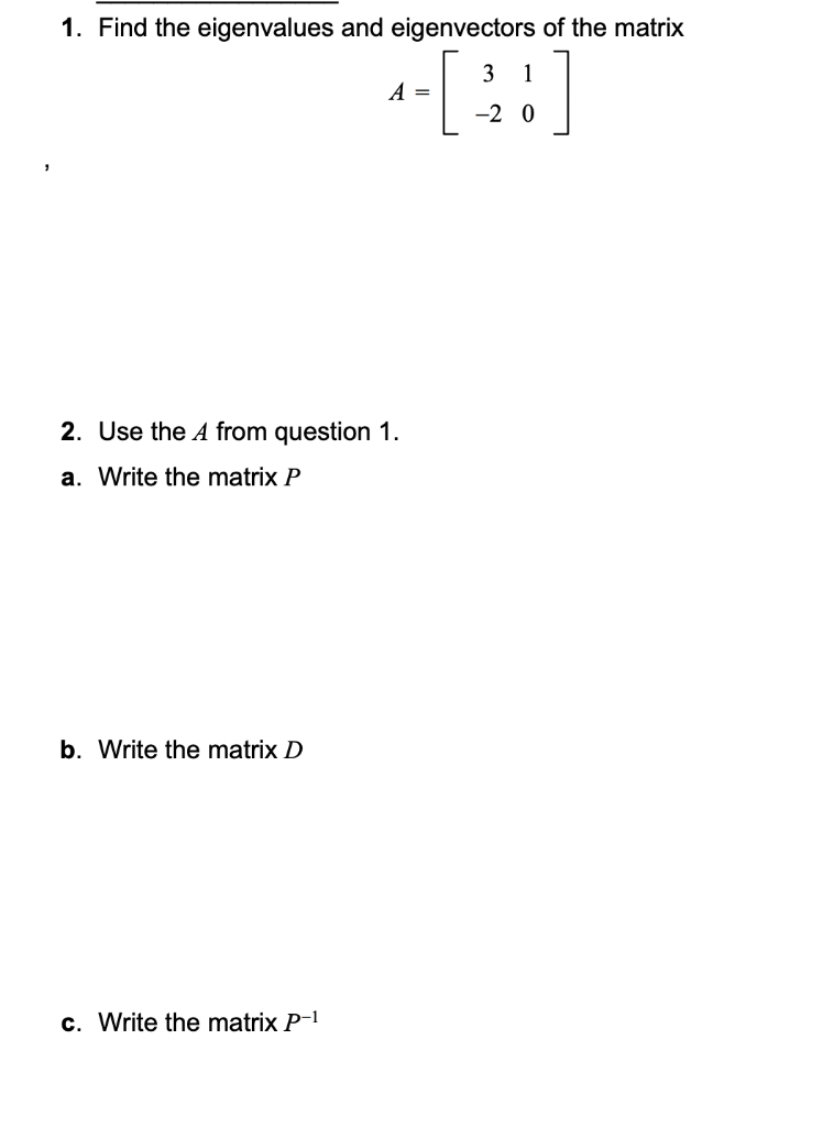 Solved 1. Find the eigenvalues and eigenvectors of the | Chegg.com