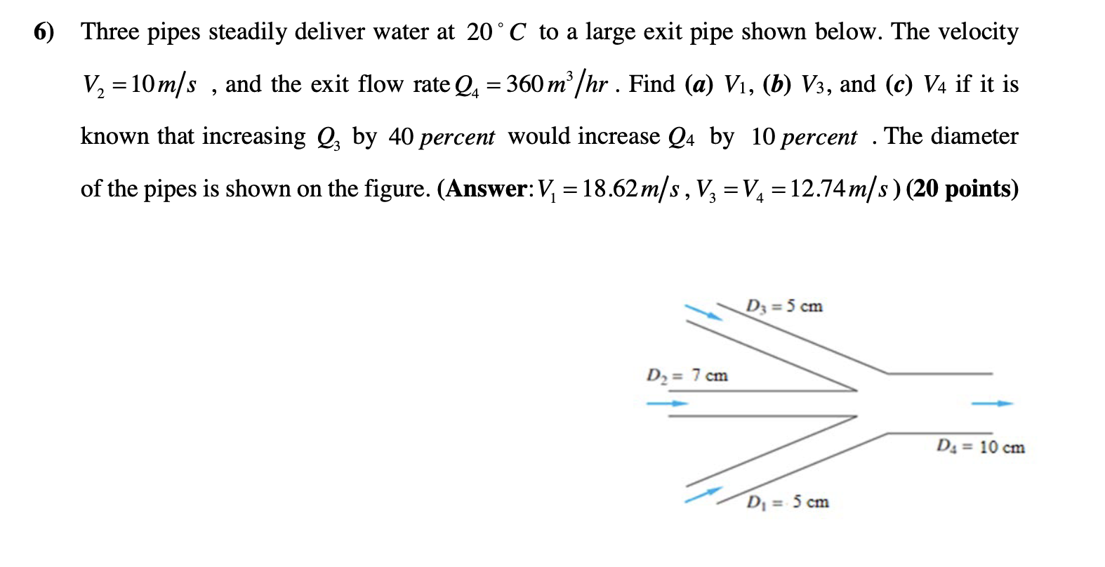 solved-three-pipes-steadily-deliver-water-at-20-c-to-a-large-chegg