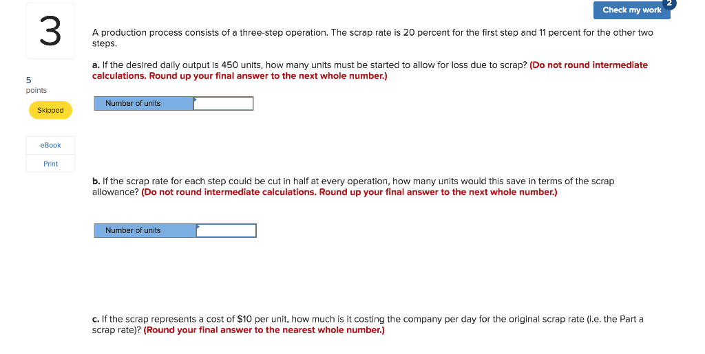 Solved Check my work 3 A production process consists of a | Chegg.com