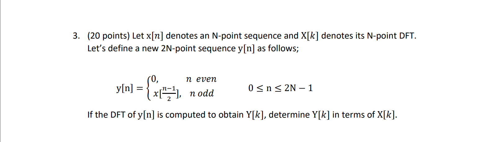 Solved 3. (20 points) Let x[n] denotes an N-point sequence | Chegg.com
