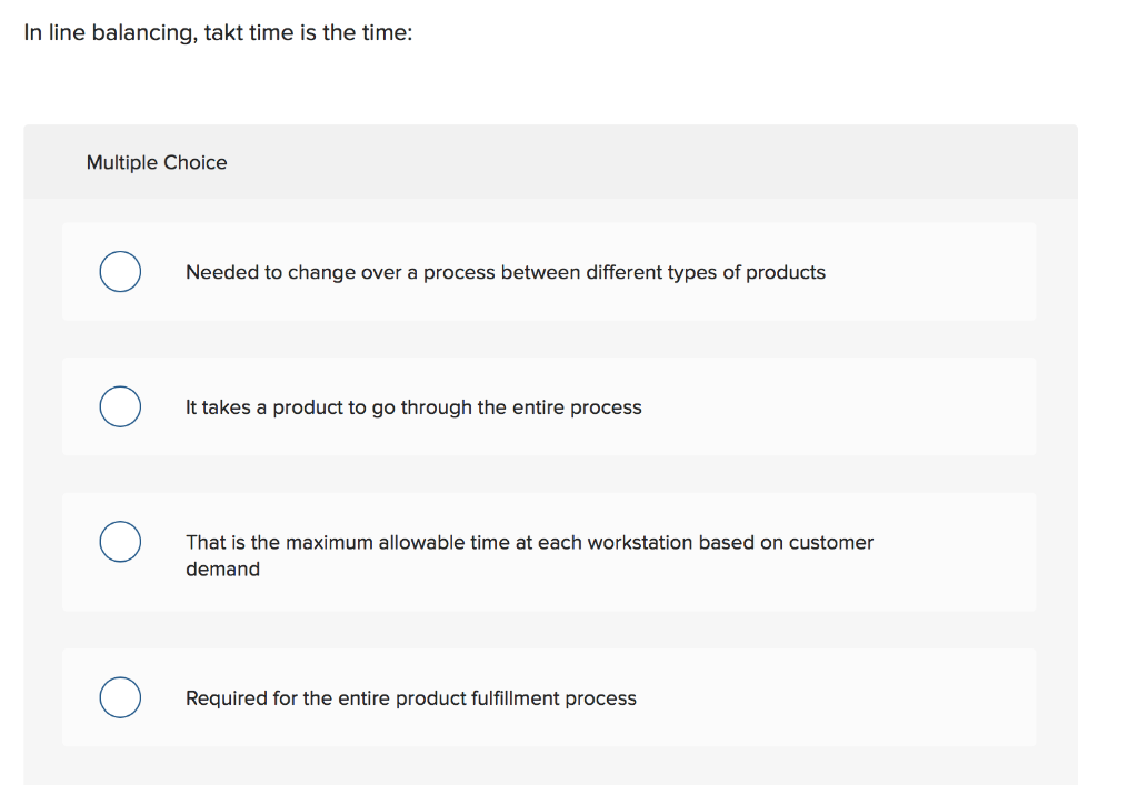 Solved In line balancing, takt time is the time Multiple