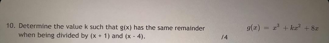 Solved 10. Determine the value k such that g(x) has the same | Chegg.com