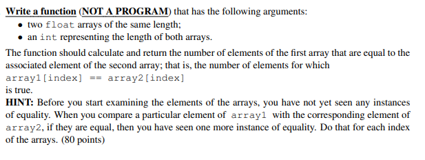 Solved Write a function (NOT A PROGRAM) that has the | Chegg.com