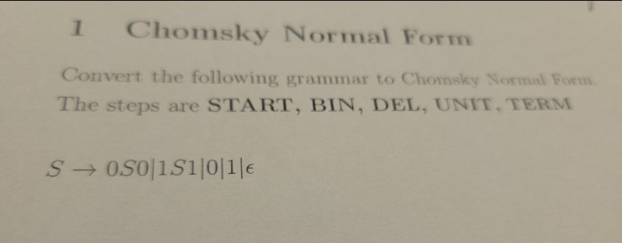 Solved 1 Chomsky Normal Form Convert the following grammar | Chegg.com