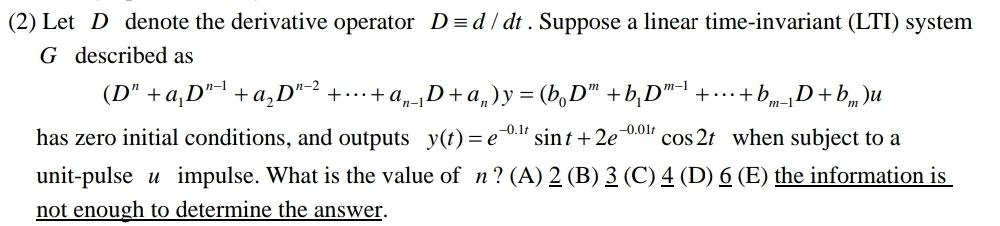 Solved 2) Let D denote the derivative operator D≡d/dt. | Chegg.com