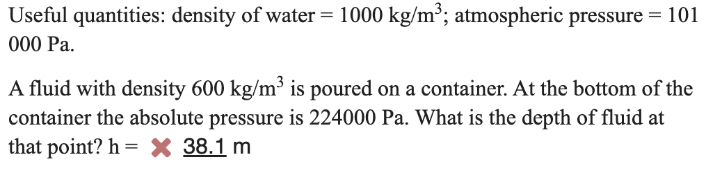 Solved Useful quantities: density of water =1000 kg/m3; | Chegg.com