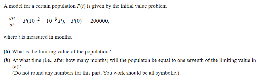Solved A model for a certain population P(t) is given by the | Chegg.com