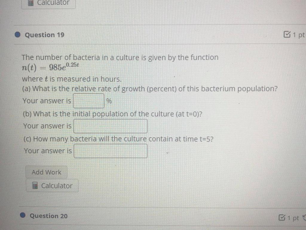 Solved Calculator Question 19 1 pt The number of bacteria in | Chegg.com