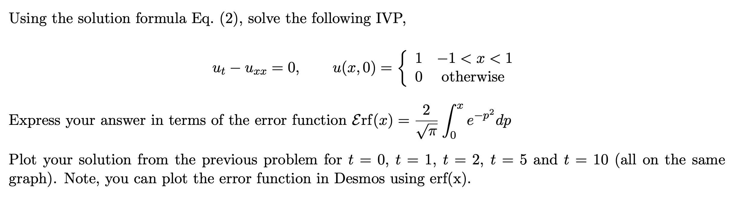 Solved equation (2) : u(x, t) = ((1)/√(4(pi)kt)) integrated | Chegg.com