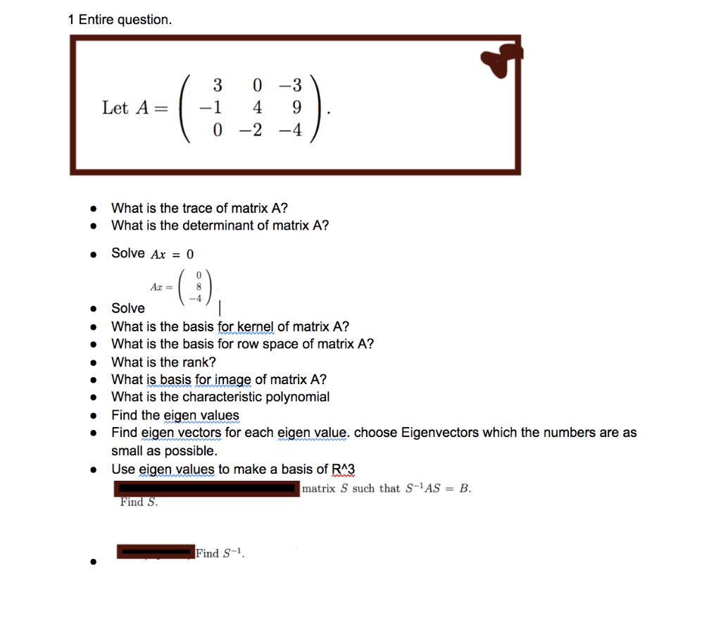 Solved 1 Entire question. Let A= 3 0-3 -1 4 9 0 - 2 -4 What | Chegg.com