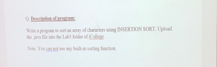 Solved QDescription of program Write a program to sort an | Chegg.com