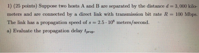 Solved 1 25 Points Suppose Two Hosts A And B Are