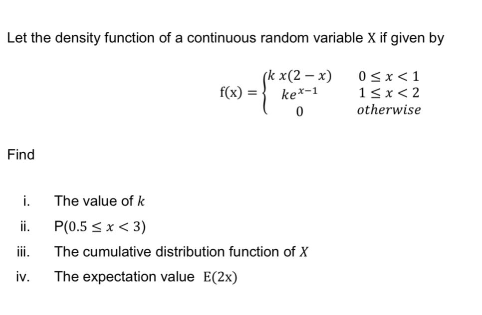 Solved Let The Density Function Of A Continuous Random | Chegg.com