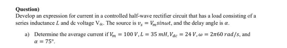 Solved Question) Develop an expression for current in a | Chegg.com