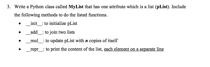 Solved 3. Write a Python class called MyList that has one | Chegg.com