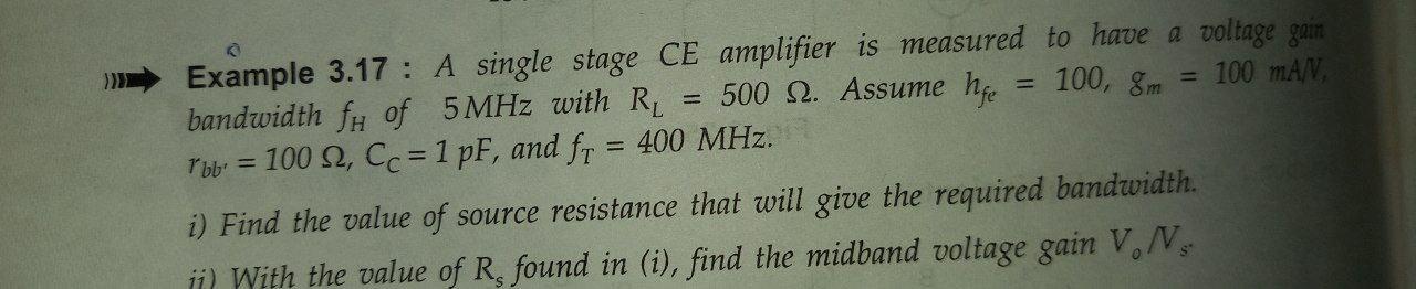 Solved 100, 8m Example 3.17: A single stage CE amplifier is | Chegg.com