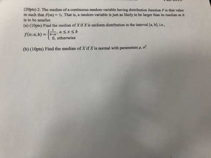 Solved (20pts) 2. The median of a continuous random variable | Chegg.com