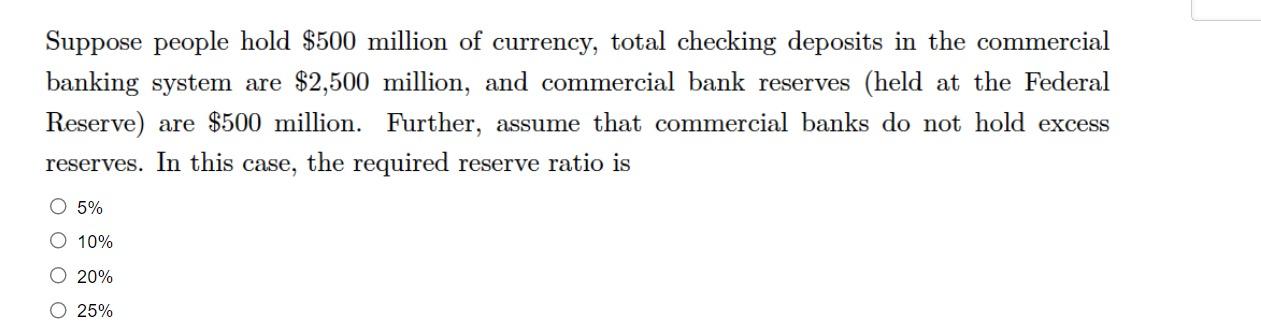 Solved Suppose people hold $500 million of currency, total | Chegg.com