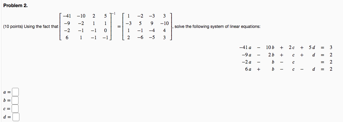 Solved Problem 2. 2 5 -1 1 3 1 -3 -10 (10 points) Using the | Chegg.com