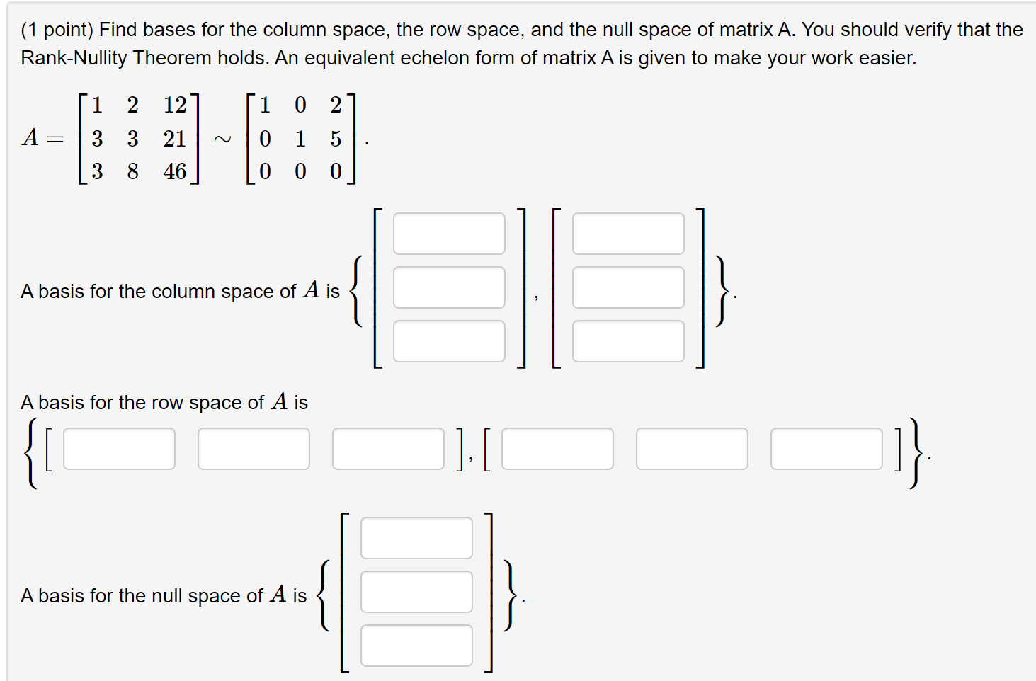 Solved 1 point Find bases for the column space the row Chegg