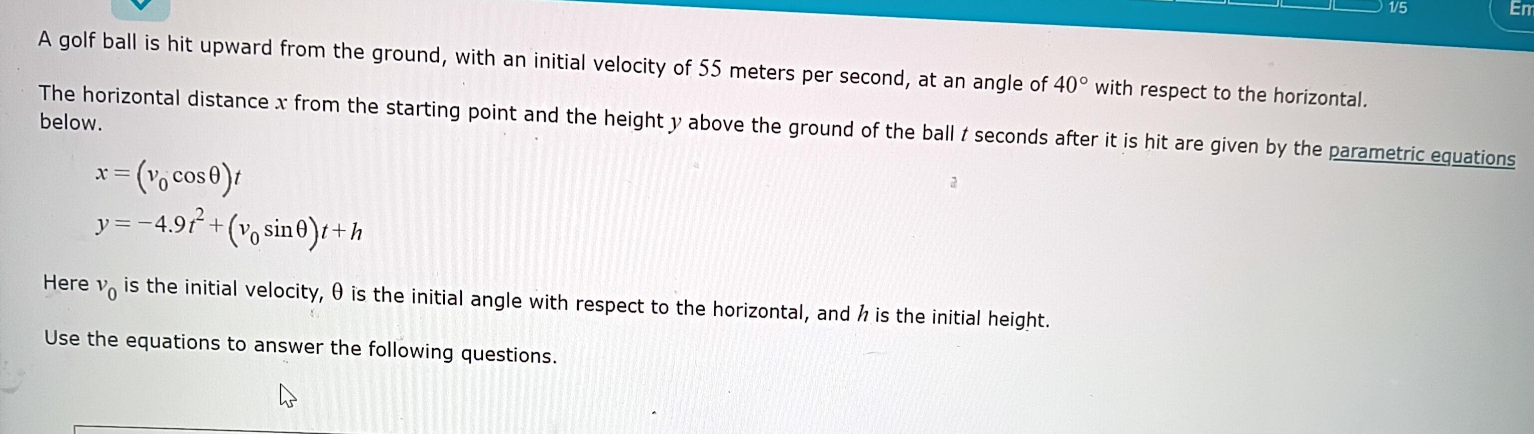 Solved A golf ball is hit upward from the ground, with an