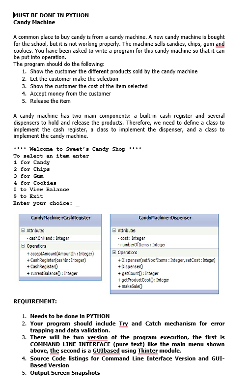 Solved MUST BE DONE IN PYTHON Candy Machine A common place | Chegg.com