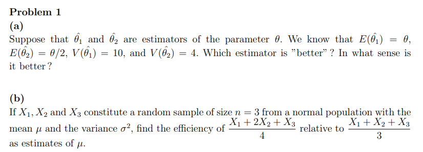 Solved Problem 1 (a) Suppose that Ô, and 62 are estimators | Chegg.com