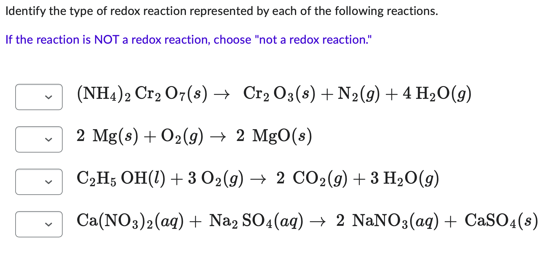 Solved Identify The Type Of Redox Reaction Represented By 7911