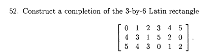 Solved 52. Construct a completion of the 3-by-6 Latin | Chegg.com
