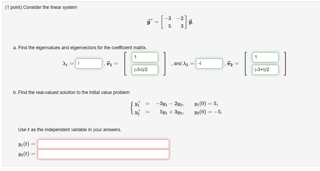 Solved (1 point) Consider the linear system 3 -2 3 y. 5 a. | Chegg.com