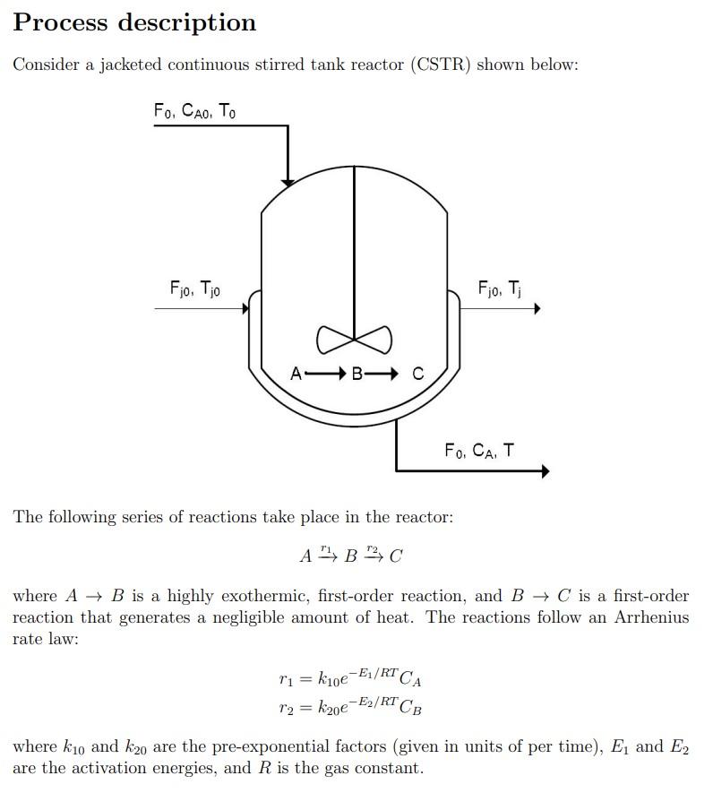 Solved Process description Consider a jacketed continuous