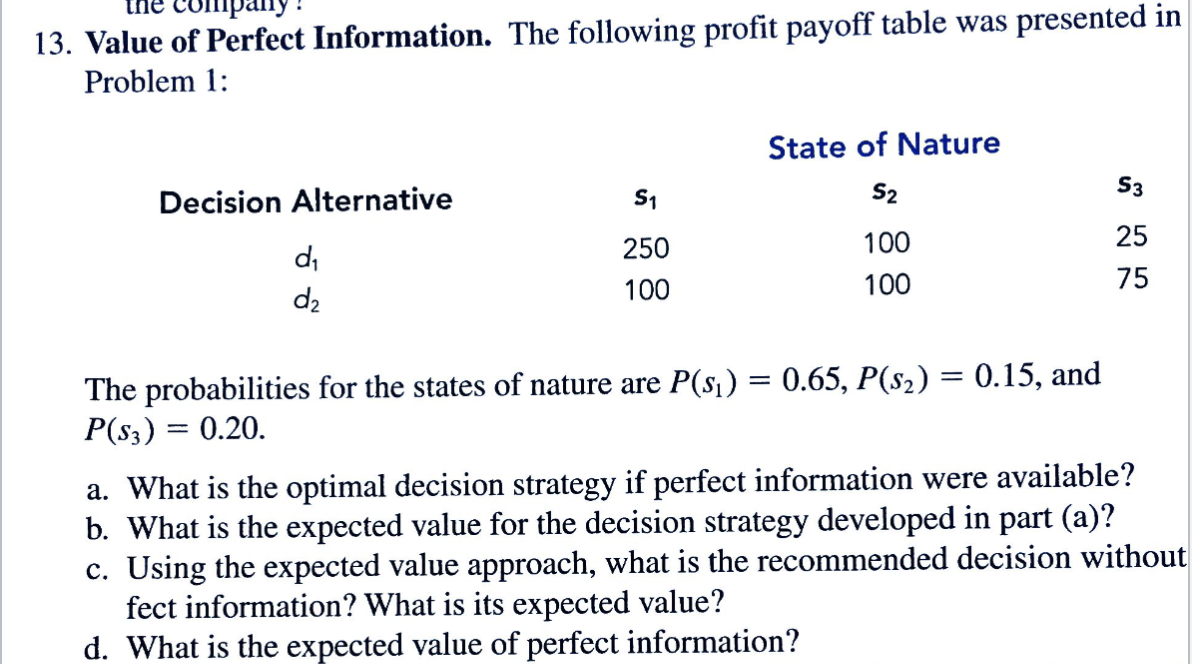 Solved 13. Value of Perfect Information. The following | Chegg.com