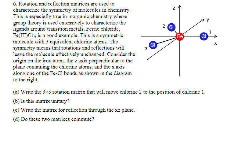 Solved N y 2 CI Fe 6. Rotation and reflection matrices are | Chegg.com