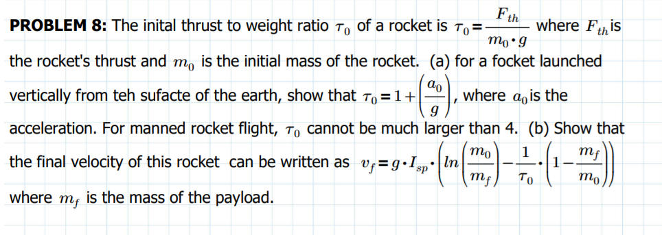 Fth PROBLEM 8: The inital thrust to weight ratio To | Chegg.com