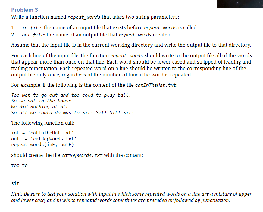 Solved by an EXPERT Problem 3Write a function named repeat_words that ...